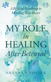 My Role in Healing After Betrayal