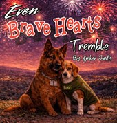 Even Brave Hearts Tremble