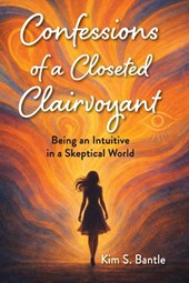 Confessions of a Closeted Clairvoyant