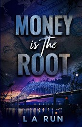 Money is the Root