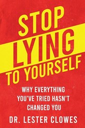 Stop Lying to Yourself
