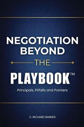 Negotiation Beyond The Playbook(TM)
