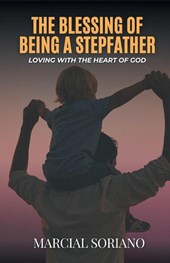 The Blessing of Being a Stepfather