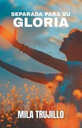 Separada Para Su Gloria