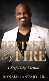 Refined by Fire: A Self-Help Memoir