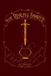 The Reality Shaper