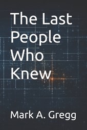 The Last People Who Knew