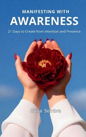 Manifesting with Awareness