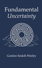 Fundamental Uncertainty