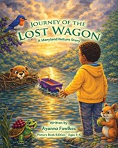 Journey of the Lost Wagon: A Maryland Nature Story