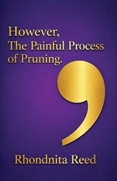 However, The Painful Process of Pruning