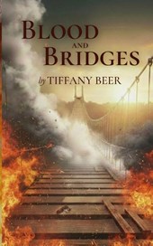 Blood and Bridges