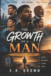 THE GROWTH OF A MAN