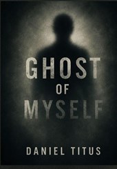 Ghost Of Myself