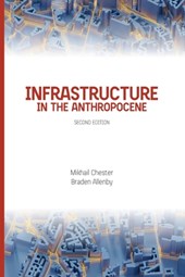 Infrastructure in the Anthropocene: Second Edition