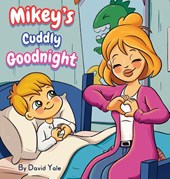 Mikey's Cuddly Goodnight