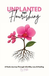 Unplanted, Yet Flourishing