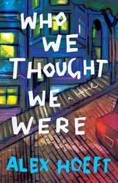 Who We Thought We Were