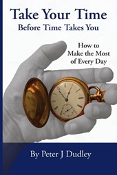 Take Your Time Before Time Takes You