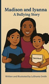 Madison and Iyanna A Bullying Story