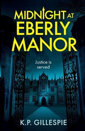 Midnight at Eberly Manor