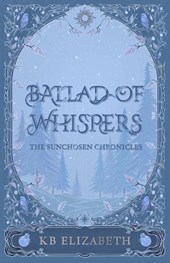 Elizabeth, K: Ballad of Whispers