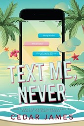 Text Me, Never