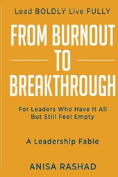 From Burnout to Breakthrough