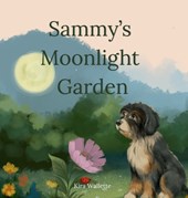 Sammy's Moonlight Garden