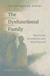 The Dysfunctional Family