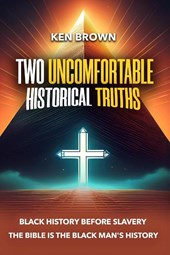 Two Uncomfortable Historical Truths