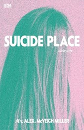 Suicide Place: A Love Story