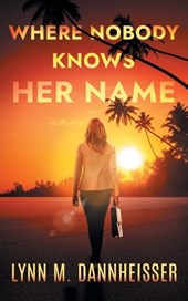 Where Nobody Knows Her Name