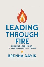 Leading Through Fire