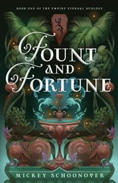 Fount and Fortune