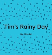 Tim's Rainy Day