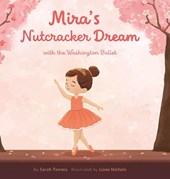 Mira's Nutcracker Dream with the Washington Ballet