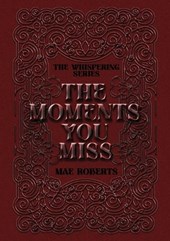The Moments You Miss