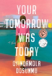 Your Tomorrow Was Today