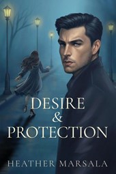 Desire & Protection