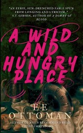 A Wild And Hungry Place