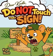 Do NOT Touch That Sign!