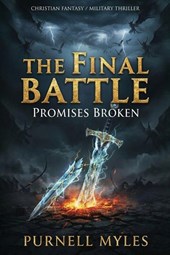 The Final Battle Promises Broken