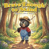 Brave Enough to Stand