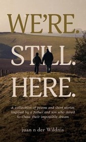 WE'RE. STILL. HERE.