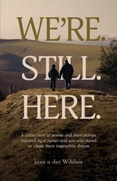 We're. Still. Here.