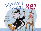 Who Am I Going to Be?