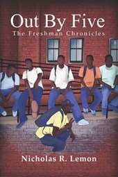 Out By Five: The Freshman Chronicles