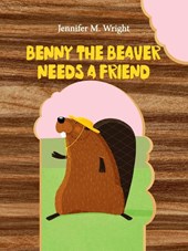 Benny The Beaver Needs A Friend
