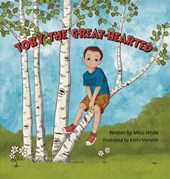 Toby the Great-Hearted